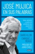 José Mujica en sus palabras - Darío Klein, Enrique Morás - DEBATE