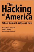 the hacking of america,who´s doing it, why, and how