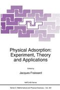 Physical Adsorption: Experiment, Theory and Applications (en Inglés)