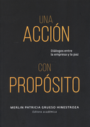 Una Accion Con Proposito Dialogos Entre La Empresa Y La Paz
