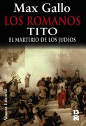 Los Romanos. Tito: El Martirio de los Judíos (13