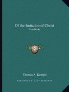 of the imitation of christ: four books (en Inglés)