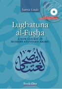 Lughatuna Al-Fusha: A New Course in Modern Standard Arabic: Book One (en Bilingüe)