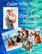 Color With Me! Adult Coloring Book for Two: Caribbean Islands