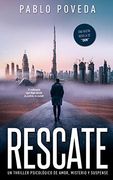 Rescate: Una Novela de Don, el Millonario que Llega Donde la Justicia no Puede: Un Thriller Psicológico de Amor, Misterio y Suspense: 5 (Suspenso Romántico)
