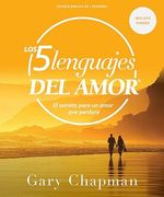 Los Cinco Lenguajes del Amor - Estudio Bíblico con Videos: El Secreto Para un Amor que Perdura