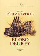 el oro del rey/the king´s gold