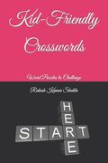 Kid-Friendly Crosswords: Word Puzzles to Challenge (en Inglés)