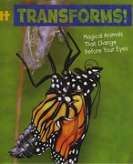 It Transforms! Magical Animals That Change Before Your Eyes (a+ Books: Magical Animals) 