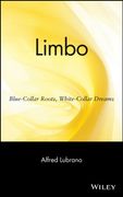 limbo: blue-collar roots, white-collar dreams (en Inglés)