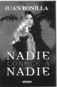 Nadie Conoce a Nadie - Juan Bonilla - Ediciones B