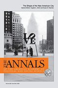 The Shape of the new American City (The Annals of the American Academy of Political and Social Science Series) 