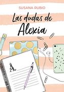 Las Dudas de Alexia (Alexia) (in Spanish)