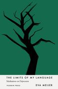 The Limits of My Language: Meditations on Depression (en Inglés)