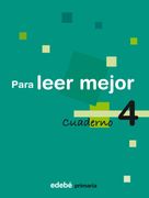 Cuaderno 4 Para Leer Mejor - Obra Colectiva Edebé - edebé