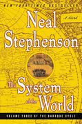 The System of the World: Volume Three of the Baroque Cycle (en Inglés)
