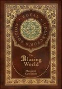 The Blazing World (Case Laminate Hardcover With Jacket) 