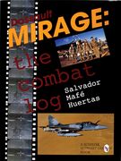 Dassault Mirage: The Combat Log (en Inglés)