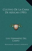 Cultivo de la Cana de Azucar (1901)