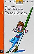 Tranquilo, Max (Barco de Vapor Naranja)