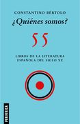 ¿Quiénes Somos?: 55 Libros de la Literatura Española del Siglo XX (en Inglés)