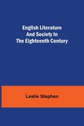 English Literature and Society in the Eighteenth Century (en Inglés)