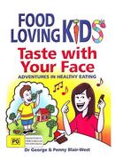 Taste With Your Face: Adventures in Healthy Eating