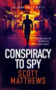 Conspiracy to Spy. An Adam Drake thriller (en Inglés)