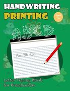 Handwriting Printing: Letter Tracing Book for Preschoolers: Letter Tracing for Kids Ages 3-5 (Monsters A to B Version)