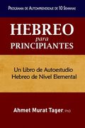 Hebreo para principiantes. Un libro de autoestudio hebreo de nivel elemental