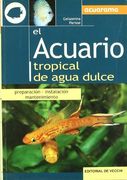 el acuario tropical de agua dulce