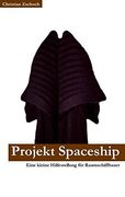 Projekt Spaceship (German Edition)