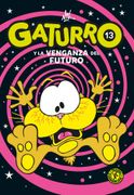 Gaturro 13. Gaturro y la venganza del futuro