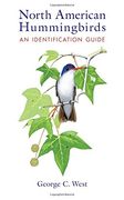 North American Hummingbirds: An Identification Guide (en Inglés)