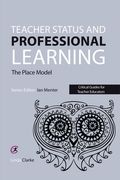 Teacher Status and Professional Learning: The Place Model (en Inglés)