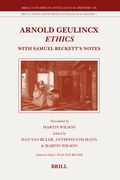 Arnold Geulincx Ethics: With Samuel Beckett's Notes (en Inglés)