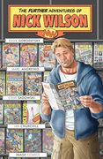 The Further Adventures of Nick Wilson Volume 1 (en Inglés)