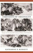 Dimensions of Originality: Essays on Seventeenth-Century Chinese Art Theory and Criticism (en Inglés)