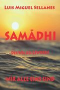 Samadhi: Der Weg Des Gewissen (en Alemán)