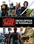 Star Wars. The Clone Wars. Enciclopedia de Personajes