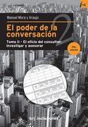 Poder de la Conversacion Tomo 2 el Oficio del Consultor  Investigar y Asesorar
