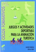 Juegos y Actividades Deportivas Para la Animacion Turistica (in Spanish)