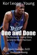 One and Done: The Korleone Young Story: (en Inglés)