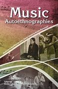 Music Autoethnographies: Making Autoethnography Sing (en Inglés)