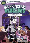 Las Princesas Rebeldes 5. El misterio de Aurax
