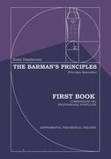 The Barman's Principles - [Principia Bartender]: First Book - Compendium and Professional Postulate (en Inglés)