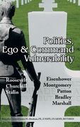 Politics, Ego & Command Vulnerability (en Inglés)