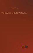The Kingdom of God is Within You (en Inglés)