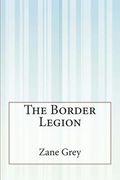 The Border Legion (en Inglés)