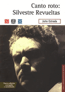 Canto roto: Silvestre Revueltas